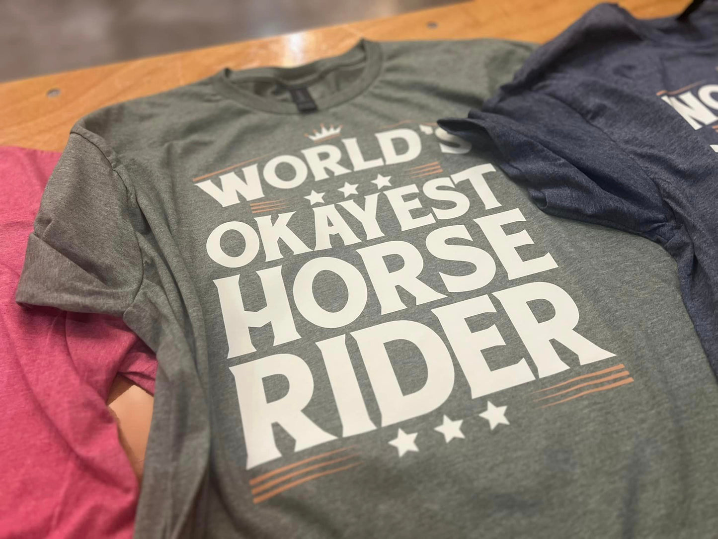 World's Okayest Horse Rider: Heather Military Green