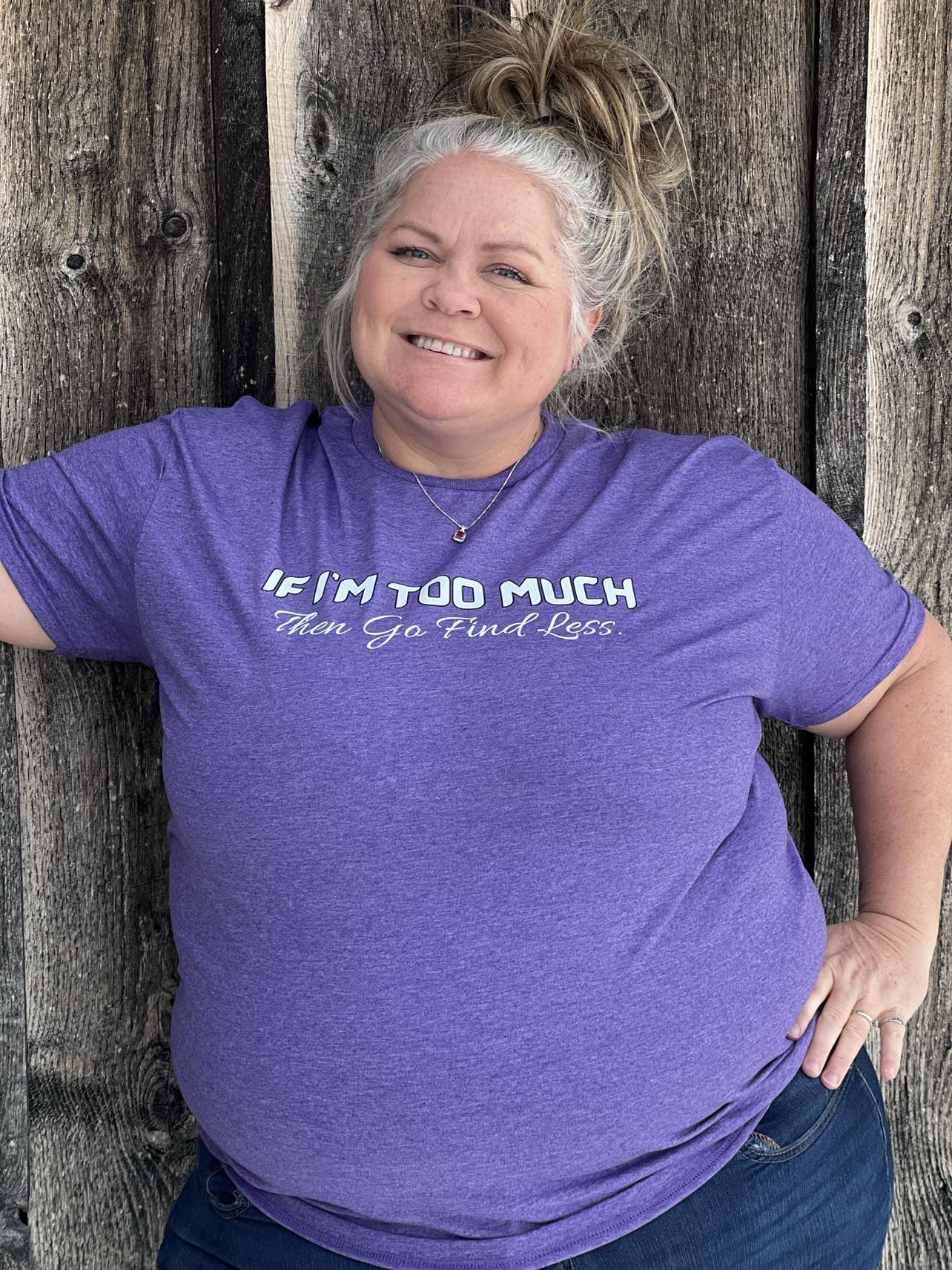 If I'm Too Much Then Go Find Less: Heather Purple