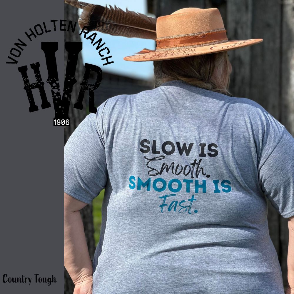 Horses:  Slow is Smooth.  Smooth is Fast.